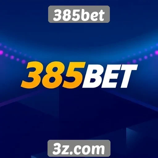 Plataforma 385bet amplia portfólio de apostas esportivas